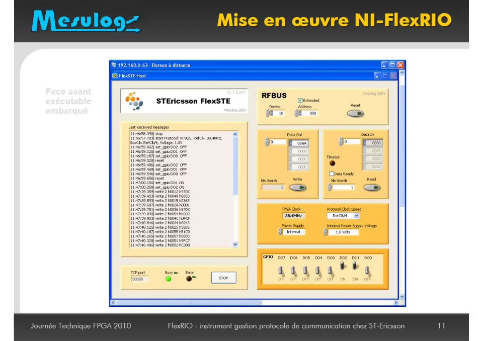 Jean-Louis Schricke MESULOG Réalisation d’un instrument de gestion de protocole de communication basé sur du matériel FlexRIO au sein d’un banc de test automatisé chez ST-Ericsson – diapositive 11