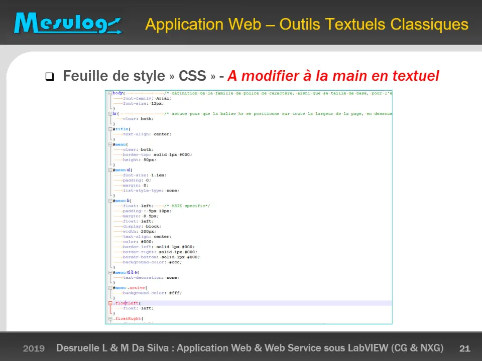 Application Web – Outils Textuels Classiques  Feuille de style » CSS » - A modifier à la main en textuel – diapositive 21