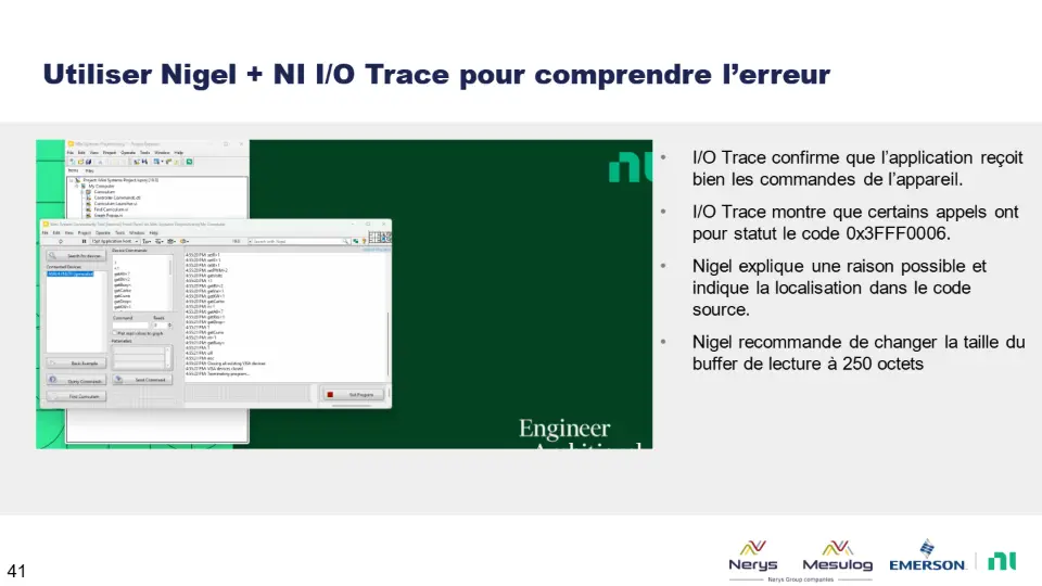 Utiliser Nigel + NI I/O Trace pour comprendre l’erreur – diapositive 41